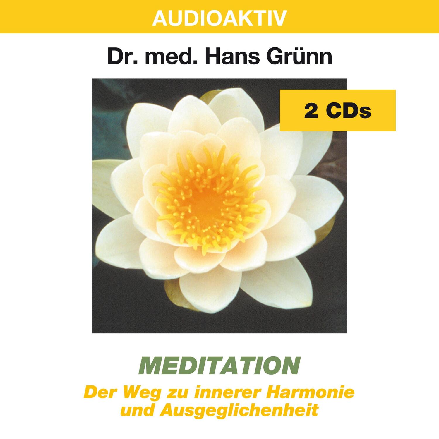 Cover: 9783932235627 | Meditation. 2 CDs | Der Weg zu innerer Harmonie und Ausgeglichenheit