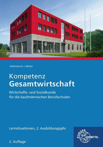 Cover: 9783758547027 | Kompetenz Gesamtwirtschaft Lernsituationen 2. Ausbildungsjahr | Buch