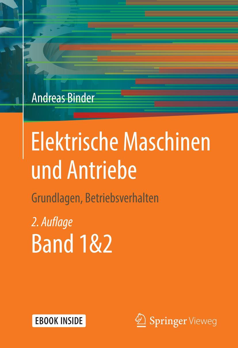 Cover: 9783662532409 | Elektrische Maschinen und Antriebe | Grundlagen, Betriebsverhalten