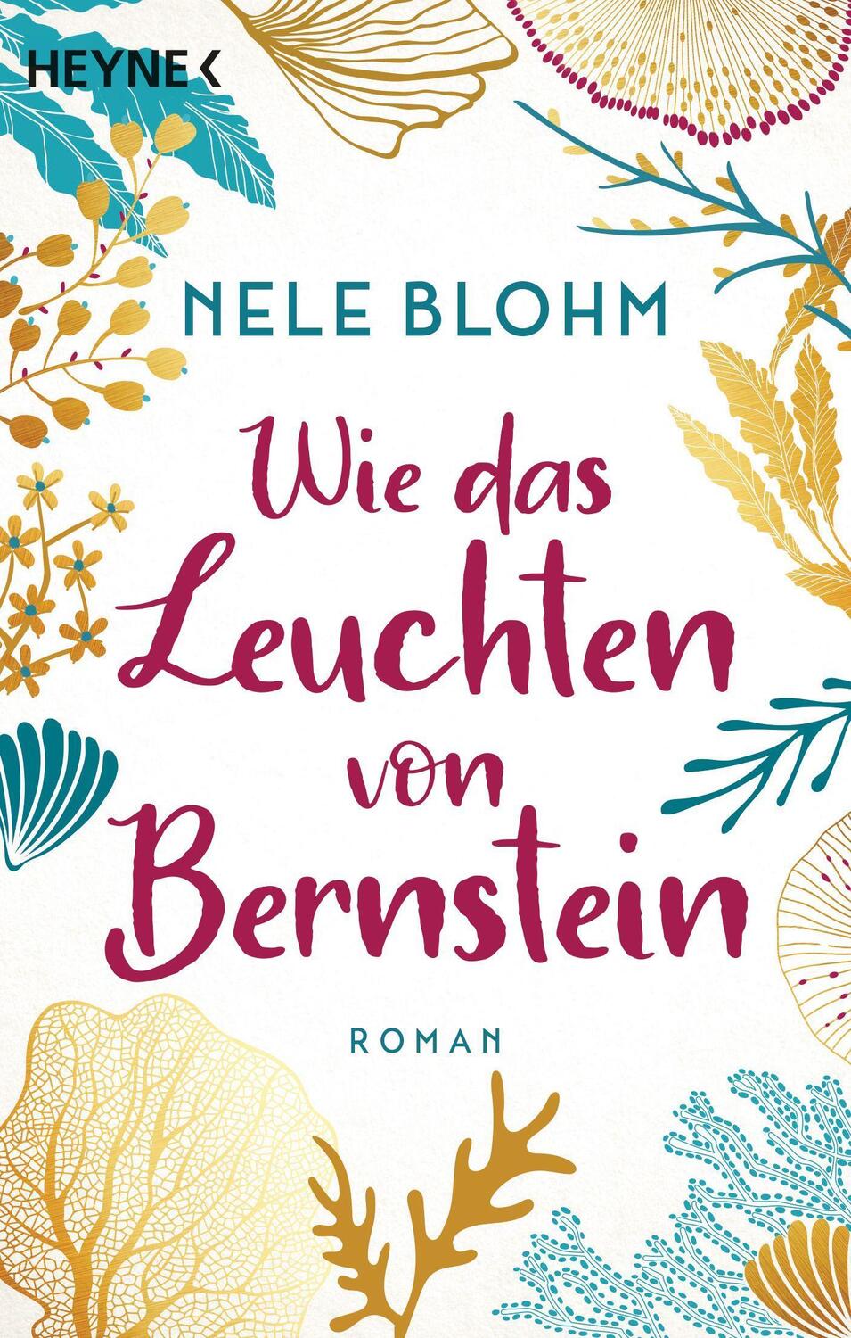 Cover: 9783453425415 | Wie das Leuchten von Bernstein | Nele Blohm | Taschenbuch | 352 S.