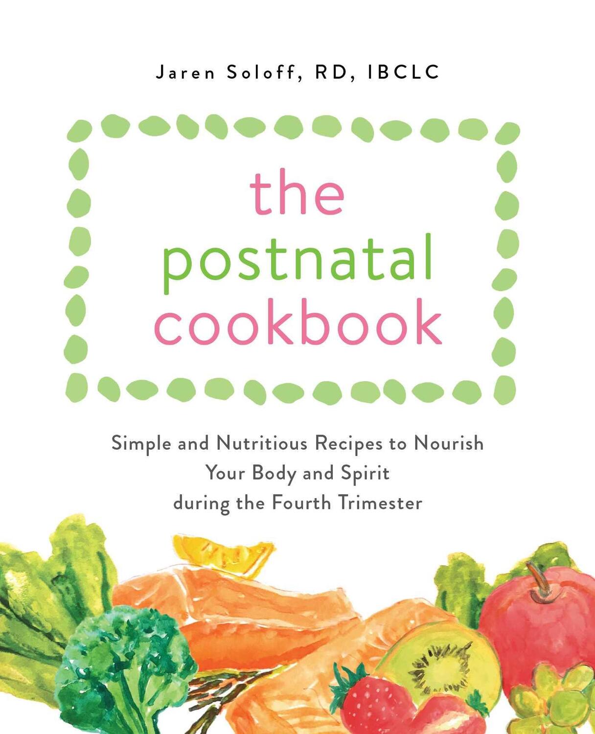 Cover: 9781646040995 | The Postnatal Cookbook | Jaren Soloff | Taschenbuch | 2021