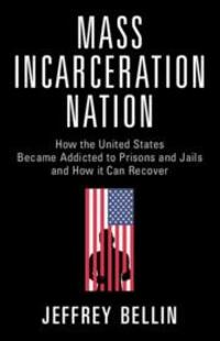 Cover: 9781009267557 | Mass Incarceration Nation: How the United States Became Addicted to...