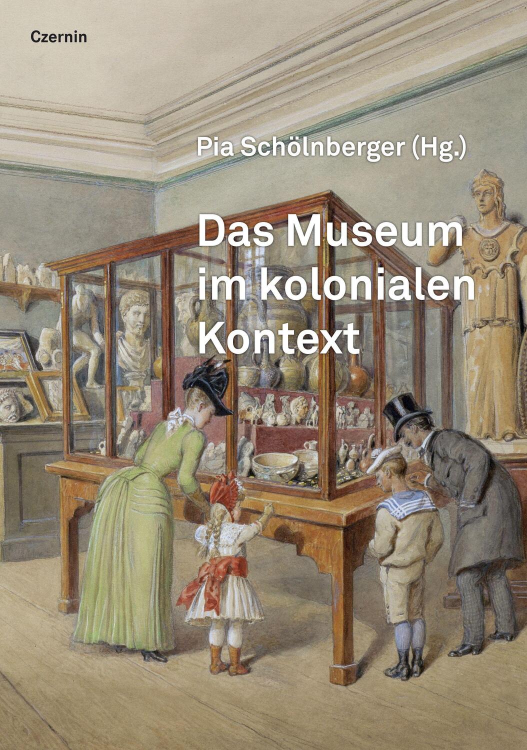 Cover: 9783707607352 | Das Museum im kolonialen Kontext | Pia Schölnberger | Buch | Deutsch