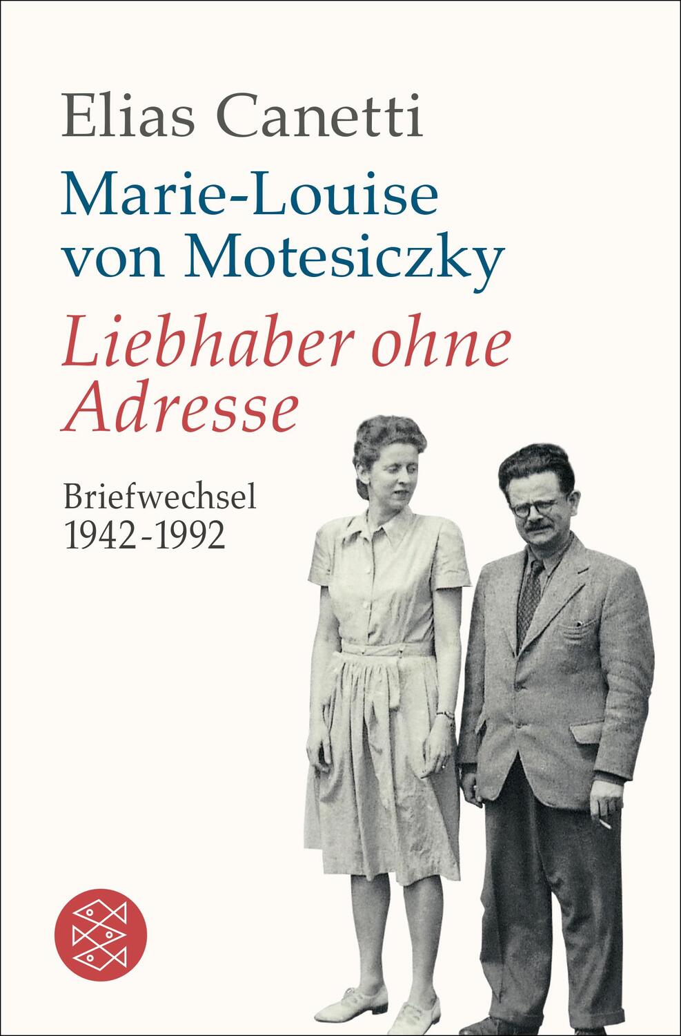 Cover: 9783596196234 | Liebhaber ohne Adresse | Briefwechsel 1942 - 1992 | Canetti (u. a.)