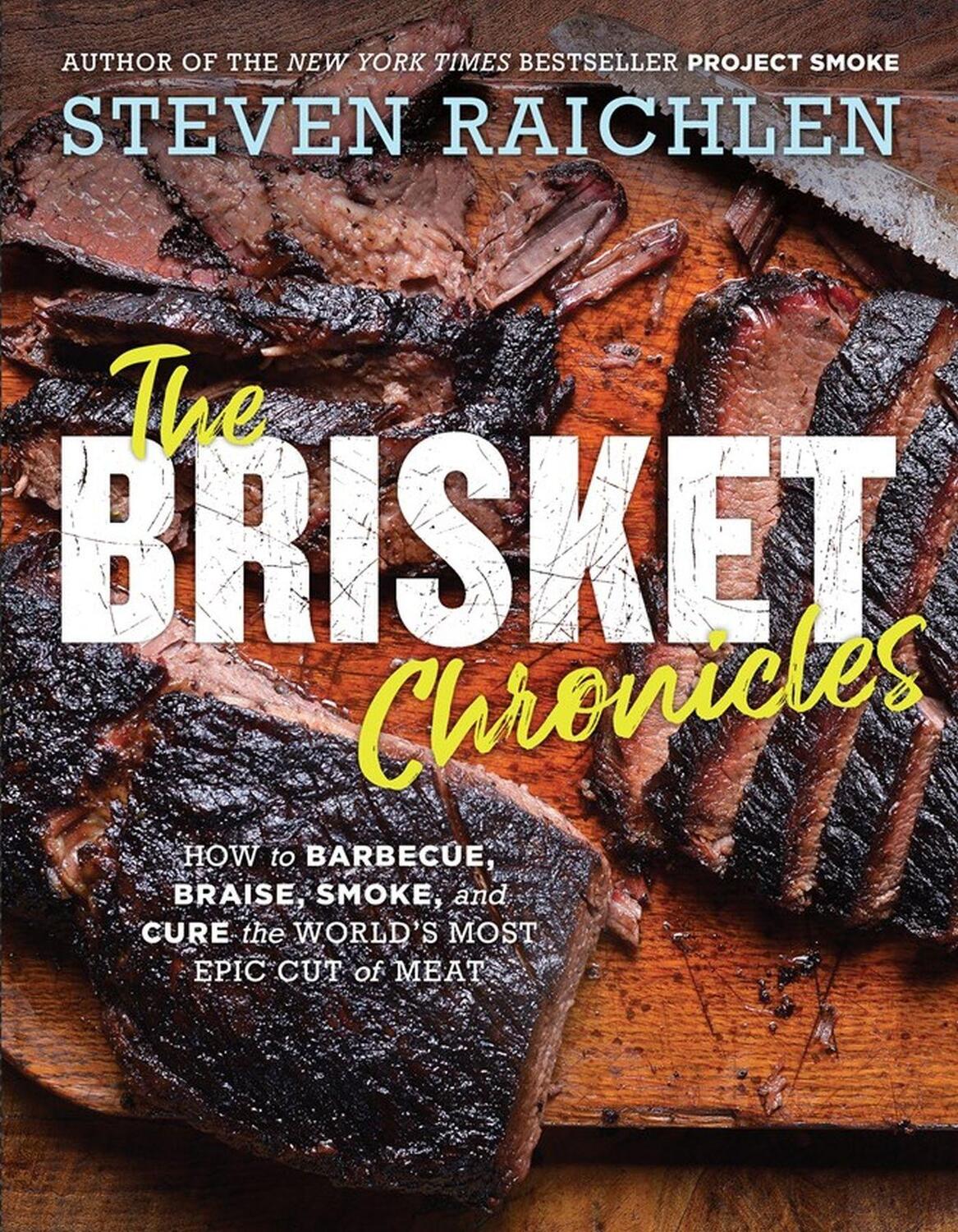 Cover: 9781523505487 | Brisket Chronicles | Steven Raichlen | Taschenbuch | Englisch | 2019
