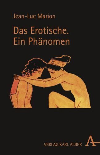 Cover: 9783495483664 | Das Erotische | Ein Phänomen. Sechs Meditationen. Sechs Meditationen