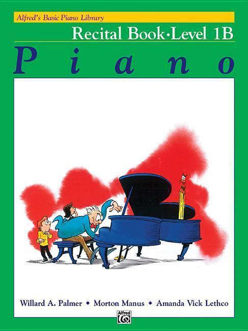 Cover: 9780882848259 | Alfred's Basic Piano Library Recital 1B | Alfred's Basic Piano Library