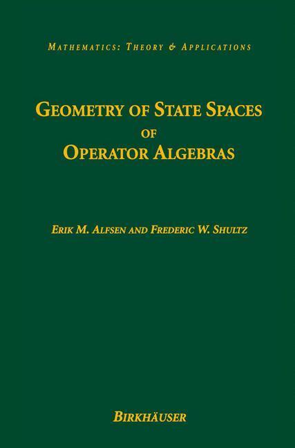 Cover: 9781461265757 | Geometry of State Spaces of Operator Algebras | Shultz (u. a.) | Buch