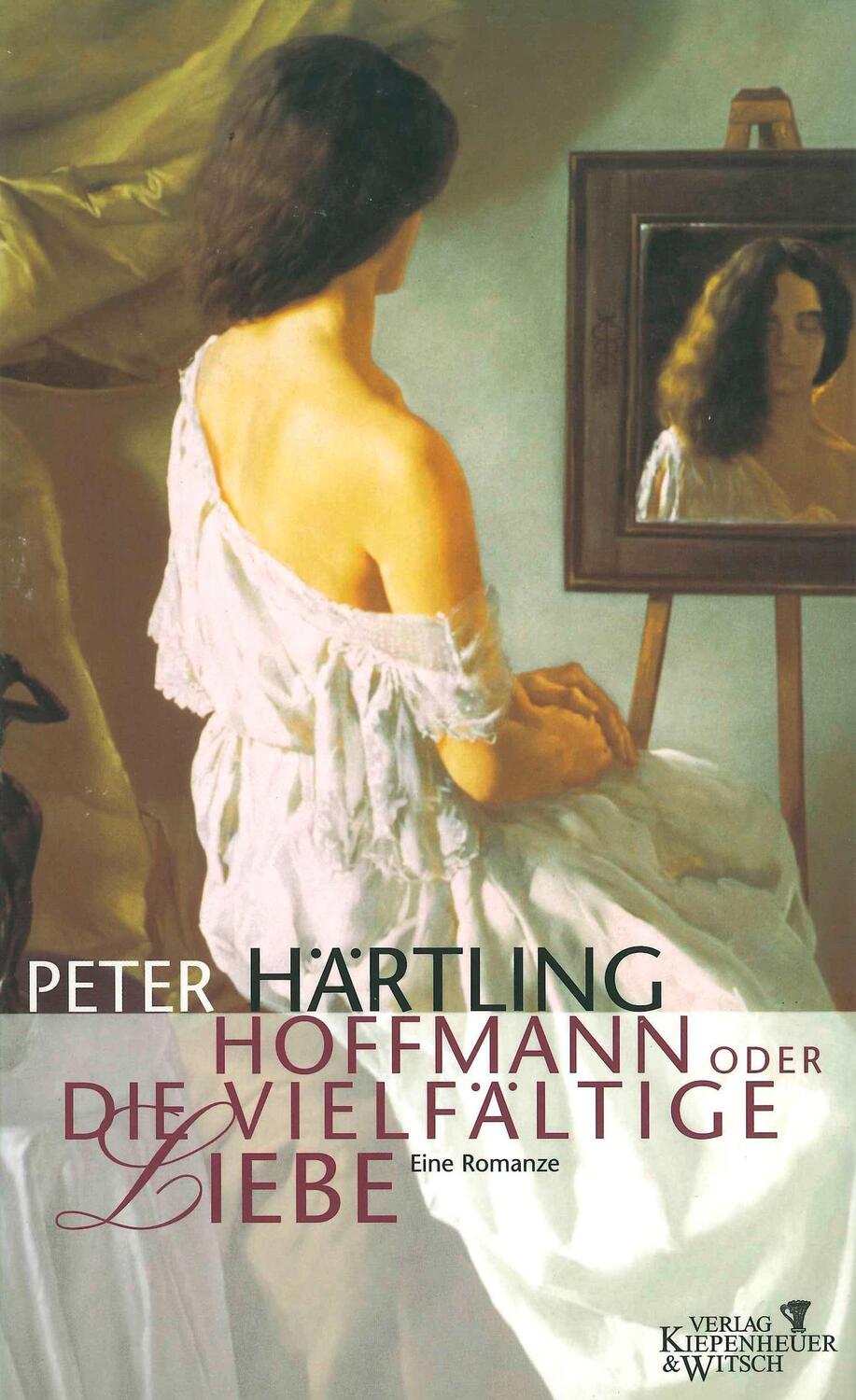 Cover: 9783462029703 | Hoffmann oder Die vielfältige Liebe | Eine Romanze | Peter Härtling