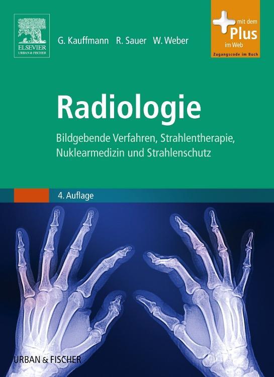 Cover: 9783437414176 | Radiologie | Wolfgang A. Weber | Taschenbuch | Deutsch | 2011