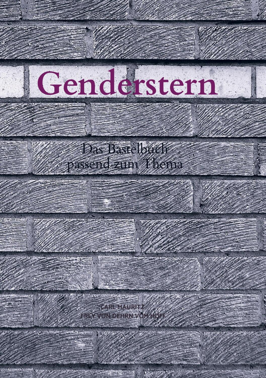 Cover: 9789403627731 | Genderstern | Das Bastelbuch passend zum Thema | Carl Mauritz | Buch