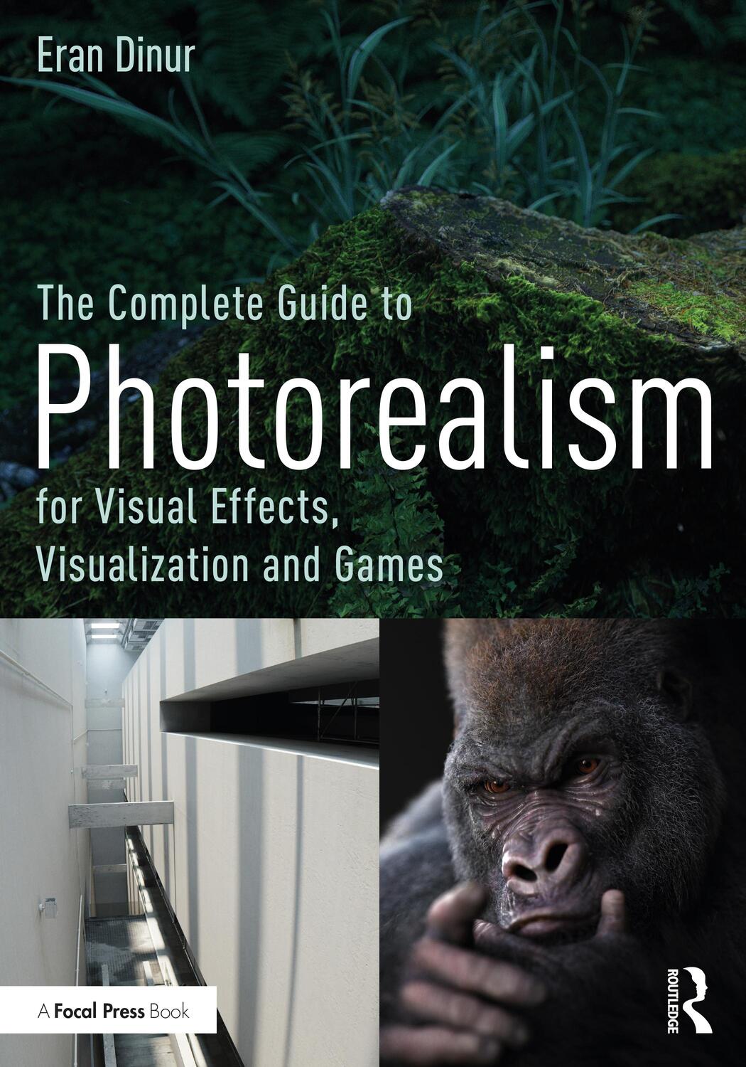 Cover: 9780367199265 | The Complete Guide to Photorealism for Visual Effects,...