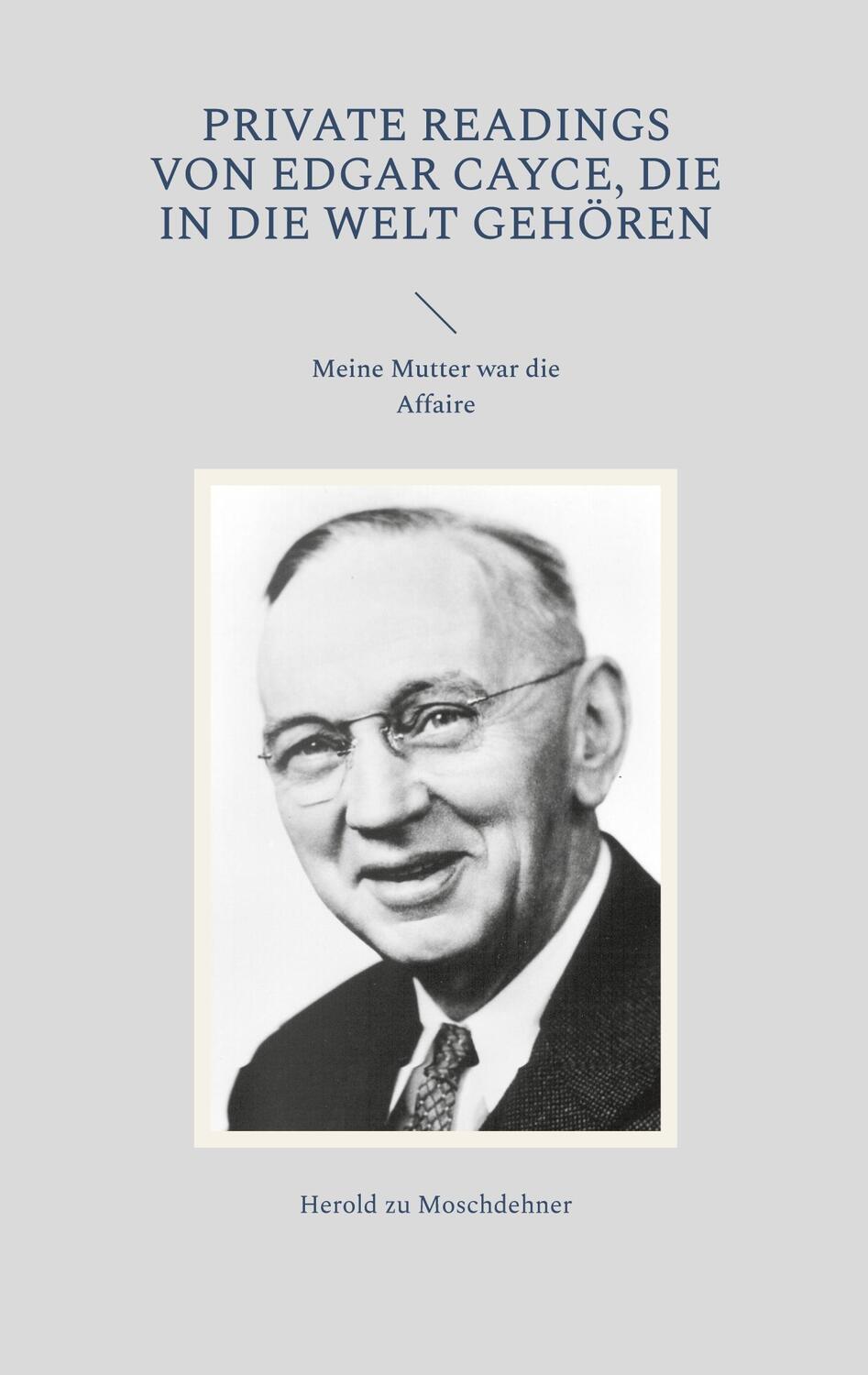 Cover: 9783738631548 | Private Readings von Edgar Cayce, die in die Welt gehören | Buch