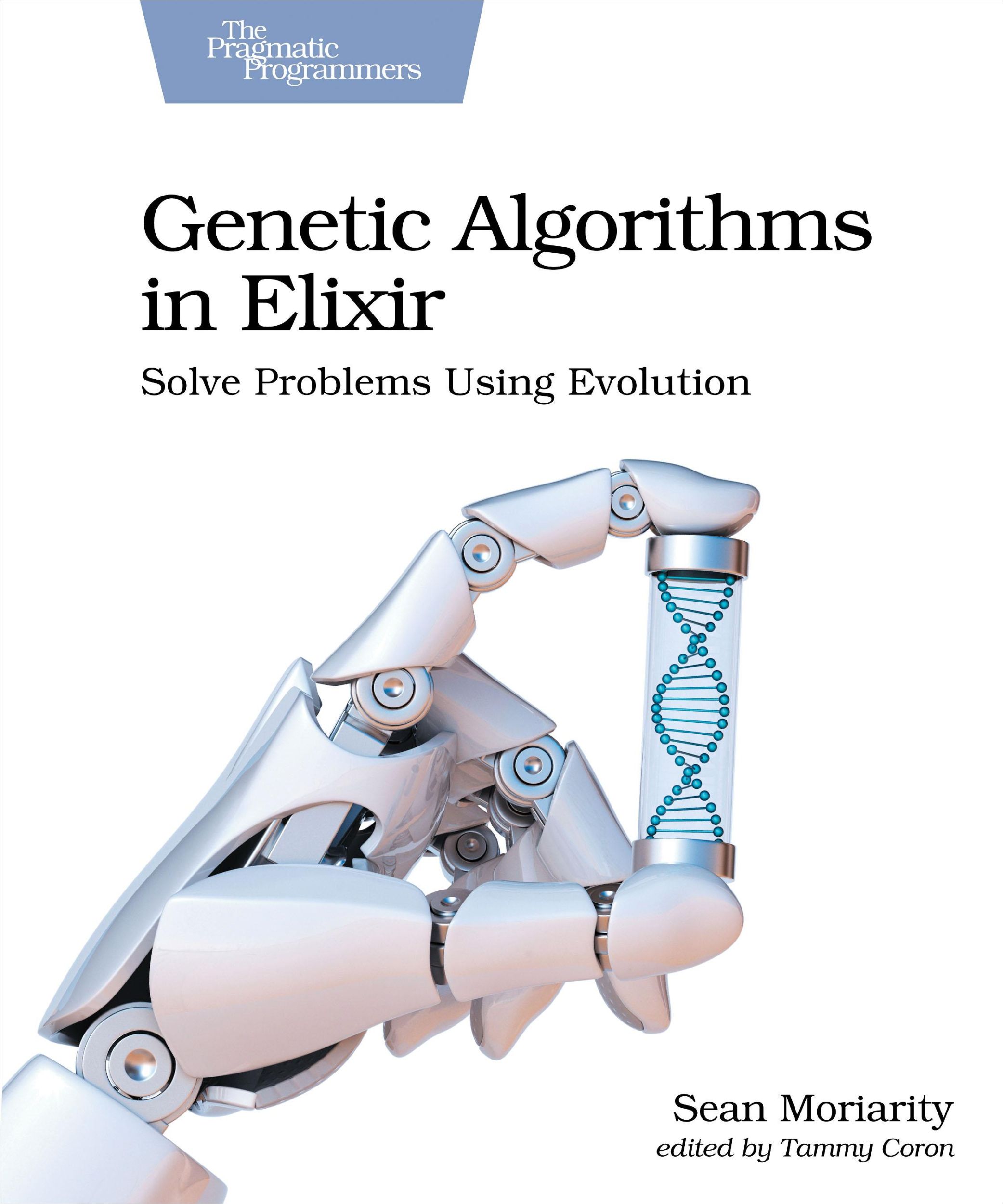 Cover: 9781680507942 | Genetic Algorithms in Elixir | Sean Moriarity | Taschenbuch | Englisch