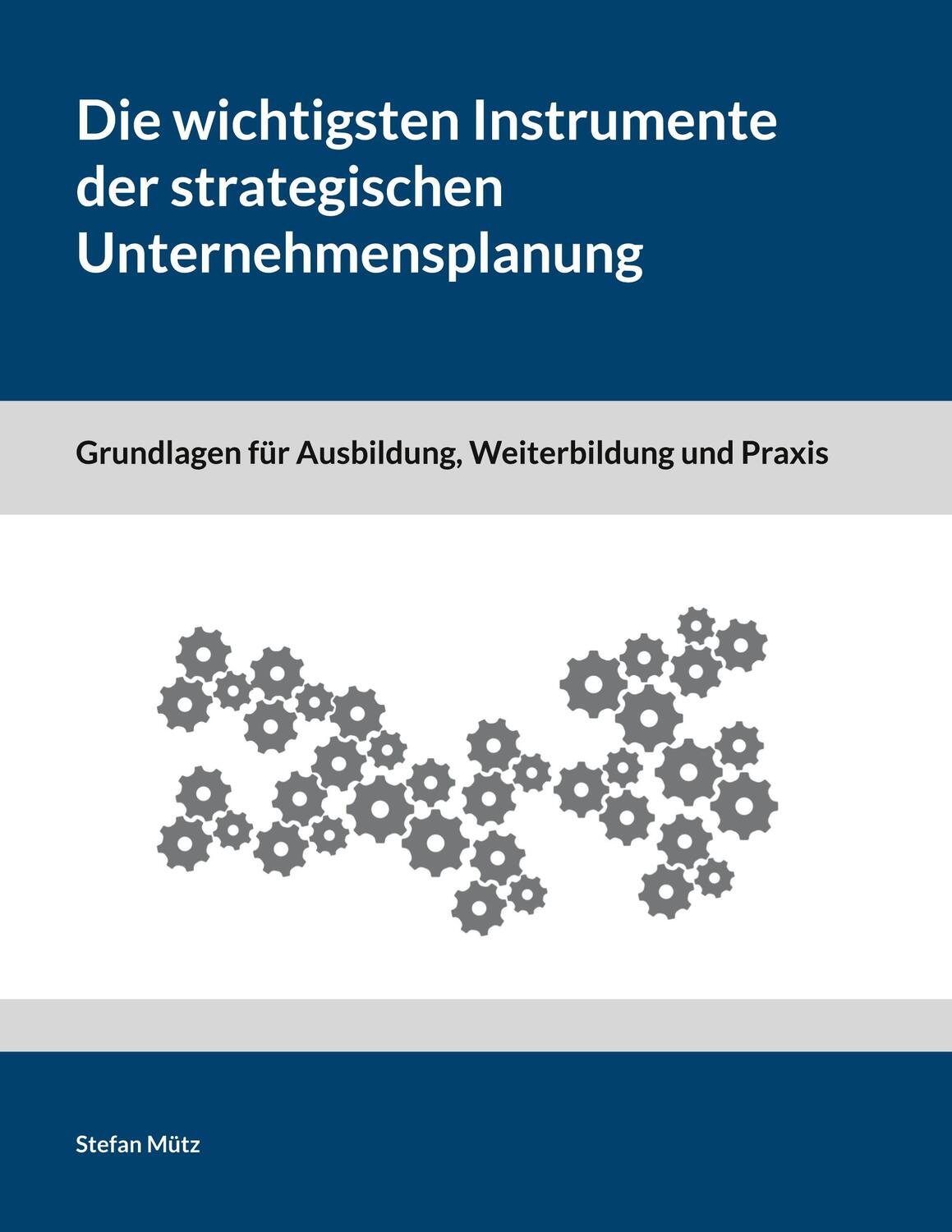 Cover: 9783758317866 | Die wichtigsten Instrumente der strategischen Unternehmensplanung