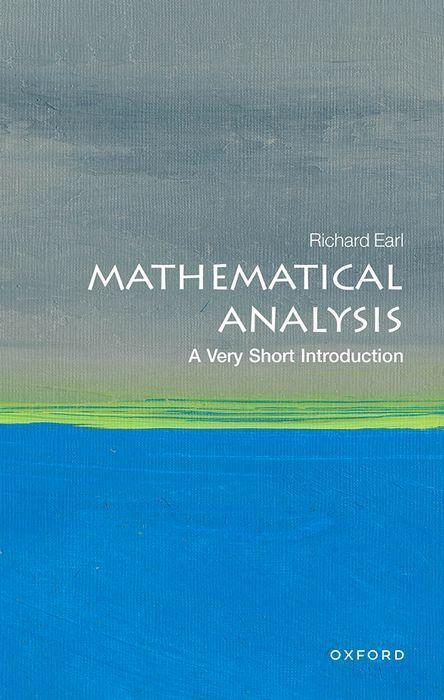 Cover: 9780198868910 | Mathematical Analysis: A Very Short Introduction | Richard Earl | Buch