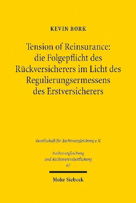 Cover: 9783161589348 | Tension of Reinsurance: die Folgepflicht des Rückversicherers im...