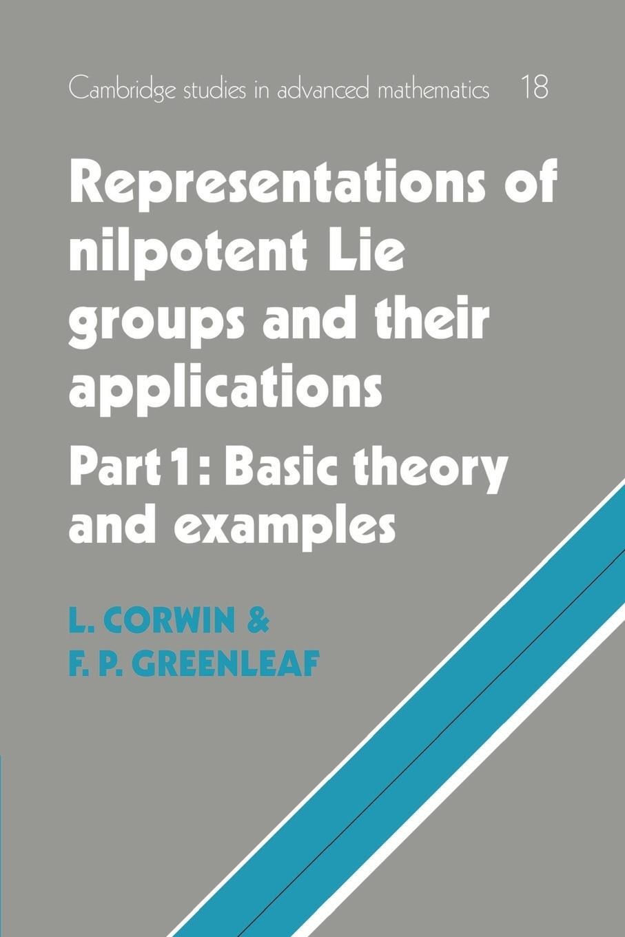 Cover: 9780521604956 | Representations of Nilpotent Lie Groups and Their Applications | Buch