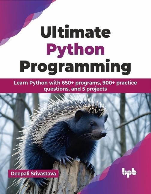 Cover: 9789355516558 | Ultimate Python Programming | Deepali Srivastava | Taschenbuch | 2024