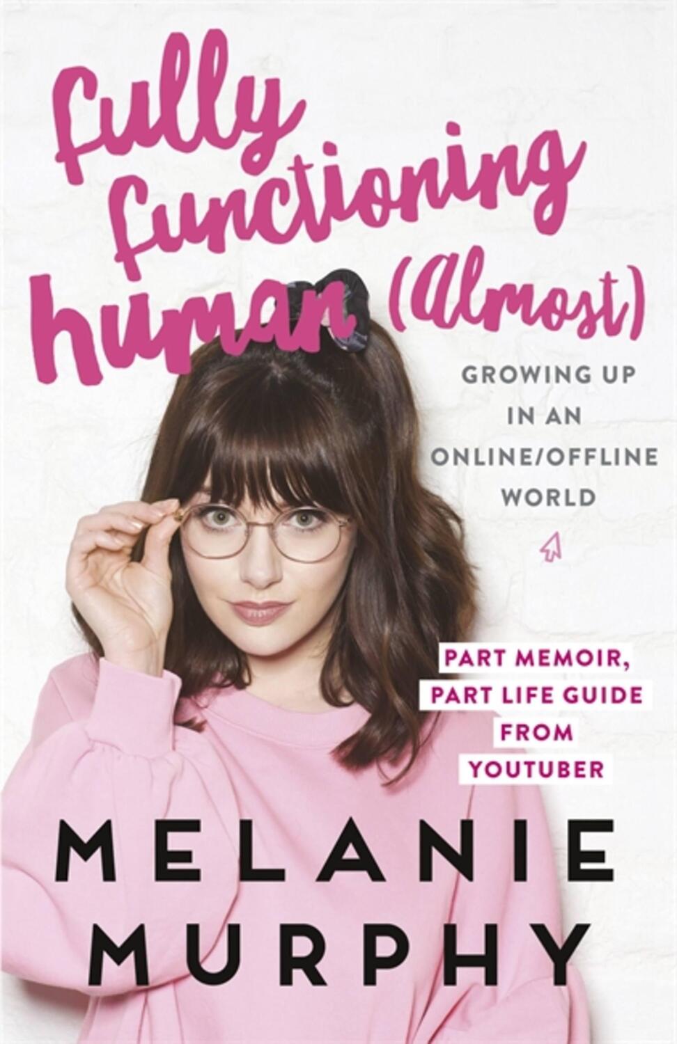 Cover: 9781473639157 | Fully Functioning Human (Almost) | Living in an Online/Offline World
