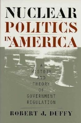 Cover: 9780700608539 | Nuclear Politics in America | Robert J. Duffy | Taschenbuch | Englisch