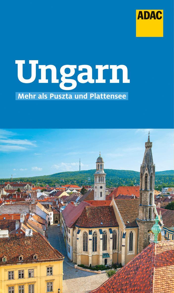Cover: 9783956895166 | ADAC Reiseführer Ungarn | Daniel Hirsch (u. a.) | Taschenbuch | 144 S.