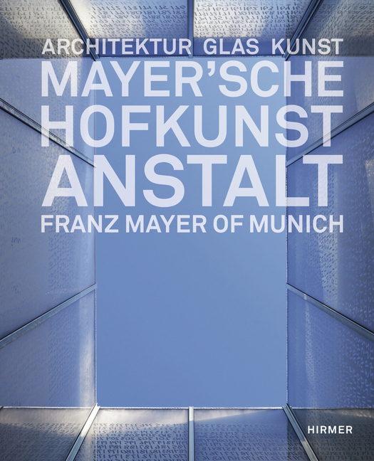 Cover: 9783777456010 | Mayer'sche Hofkunstanstalt | Architektur, Glas, Kunst | Graf (u. a.)