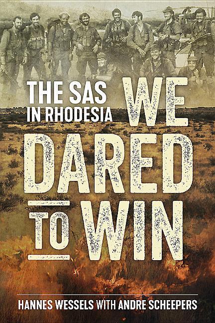 Cover: 9781612005874 | We Dared to Win: The SAS in Rhodesia | Hannes Wessels | Buch | 2018