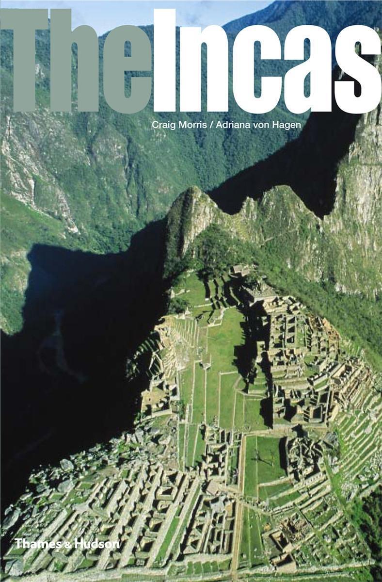 Cover: 9780500289440 | The Incas | Lords of the Four Quarters | Craig Morris (u. a.) | Buch