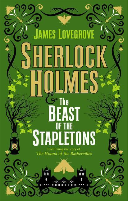 Cover: 9781789094695 | Sherlock Holmes and the Beast of the Stapletons | James Lovegrove