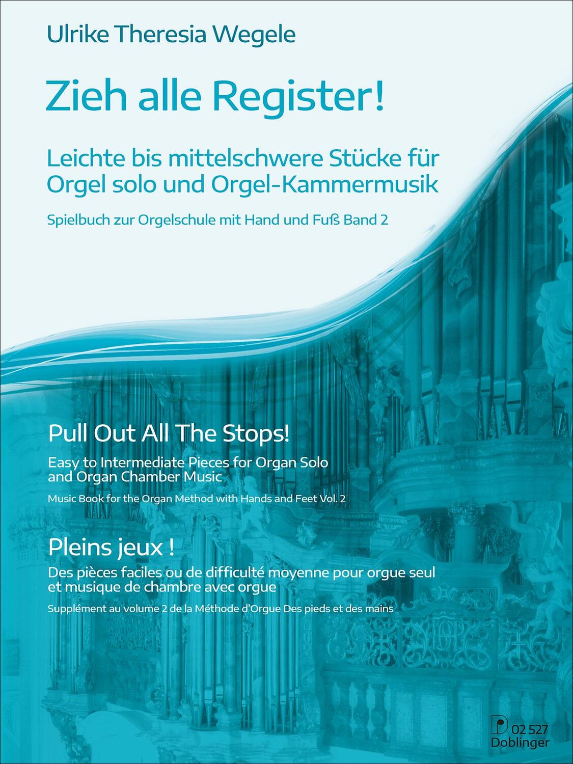 Cover: 9783902667786 | Zieh alle Register! | Ulrike Theresia Wegele | Taschenbuch | Deutsch