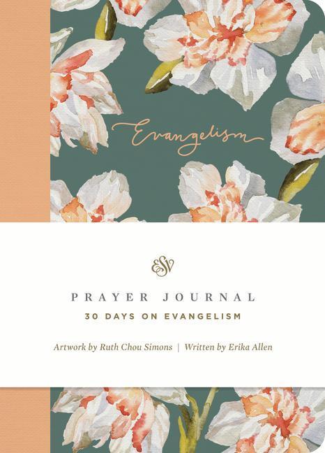 Cover: 9781433588563 | ESV Prayer Journal | 30 Days on Evangelism (Paperback) | Erika Allen