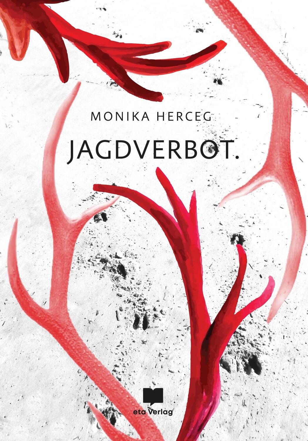 Cover: 9783949249808 | Jagdverbot | Monika Herceg | Buch | 82 S. | Deutsch | 2023