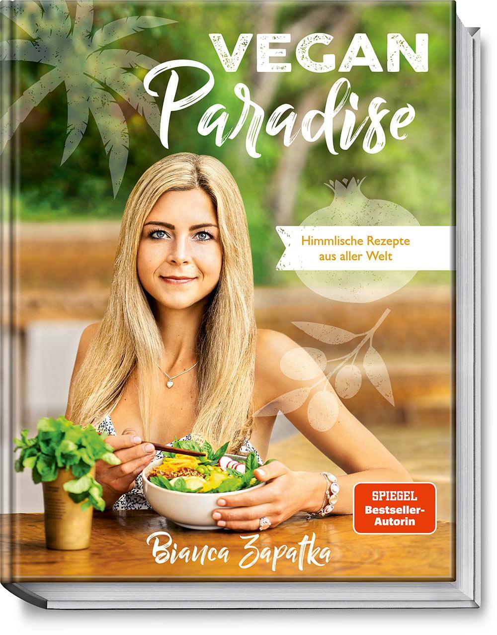 Cover: 9783954532414 | Vegan Paradise | Himmlische Rezepte aus aller Welt | Bianca Zapatka
