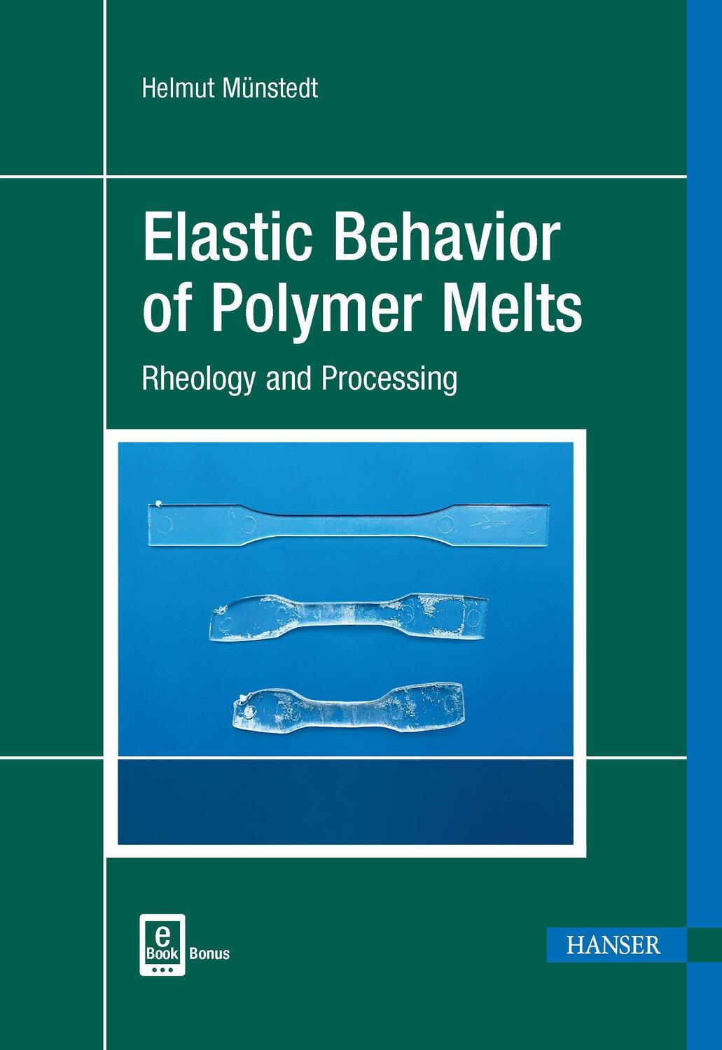 Cover: 9781569907542 | Elastic Behavior of Polymer Melts | Rheology and Processing | Münstedt