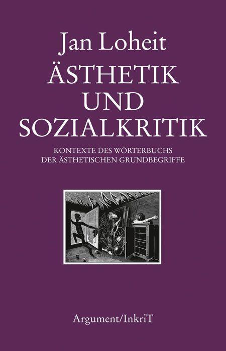 Cover: 9783867541152 | Ästhetik und Sozialkritik | Jan Loheit | Taschenbuch | 320 S. | 2023