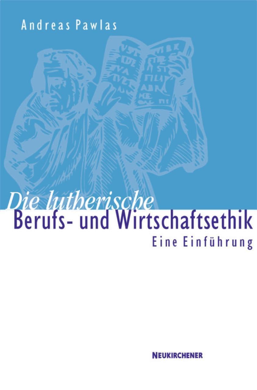 Cover: 9783788717896 | Die lutherische Berufs- und Wirtschaftsethik | Eine Einführung | Buch