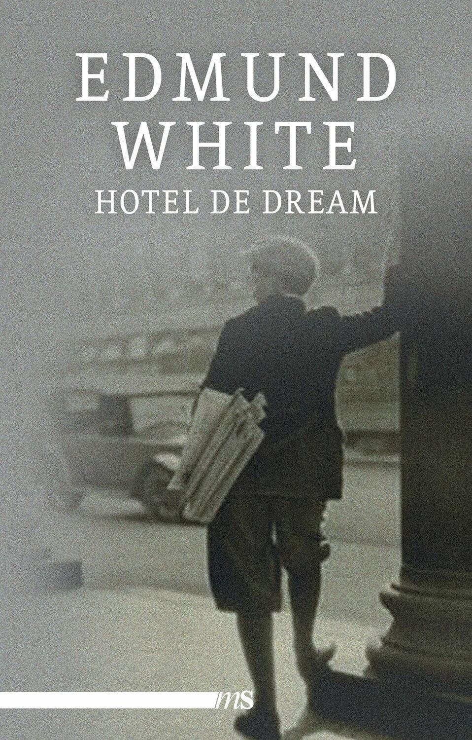 Cover: 9783863001889 | Hotel de Dream | Ein New-York-Roman | Edmund White | Buch | Deutsch