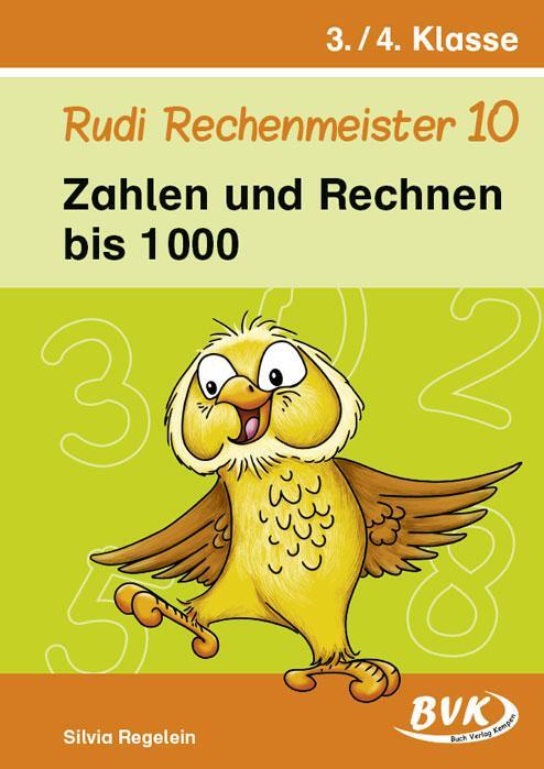 Cover: 9783867408325 | Rudi Rechenmeister 10 | Zahlen und Rechnen bis 1 000 | Silvia Regelein