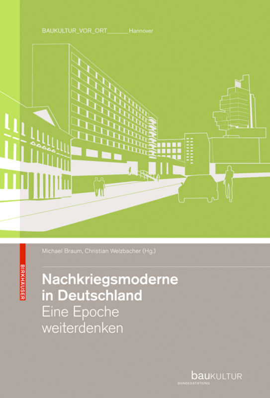 Cover: 9783034601085 | Nachkriegsmoderne in Deutschland | Michael Braum (u. a.) | Buch | 2009