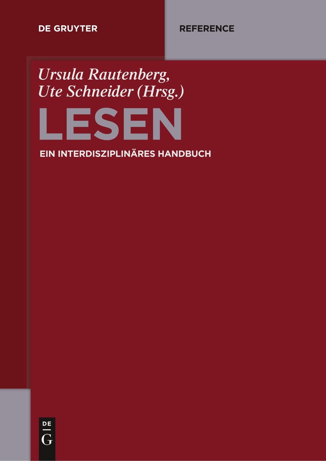 Cover: 9783110613452 | Lesen | Ein interdisziplinäres Handbuch | Ute Schneider (u. a.) | Buch