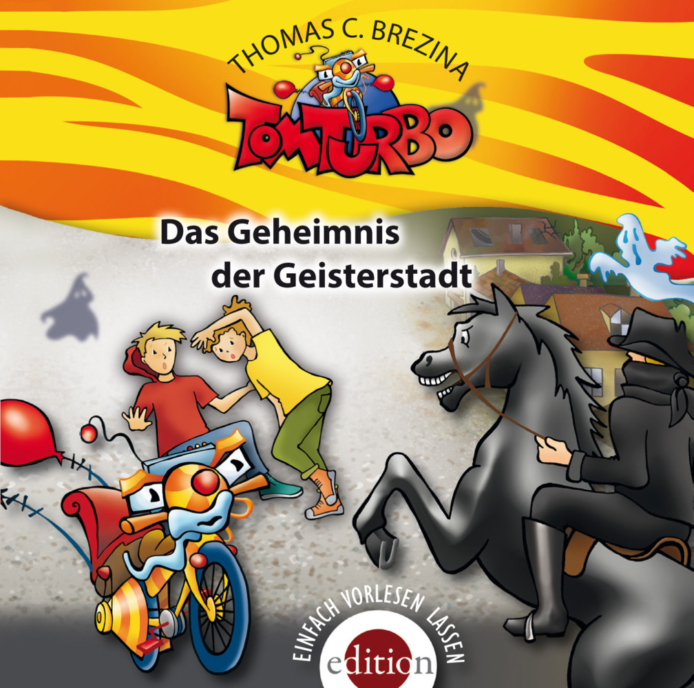 Cover: 9783990221051 | Tom Turbo - Das Geheimnis der Geisterstadt, 1 Audio-CD | Brezina | CD