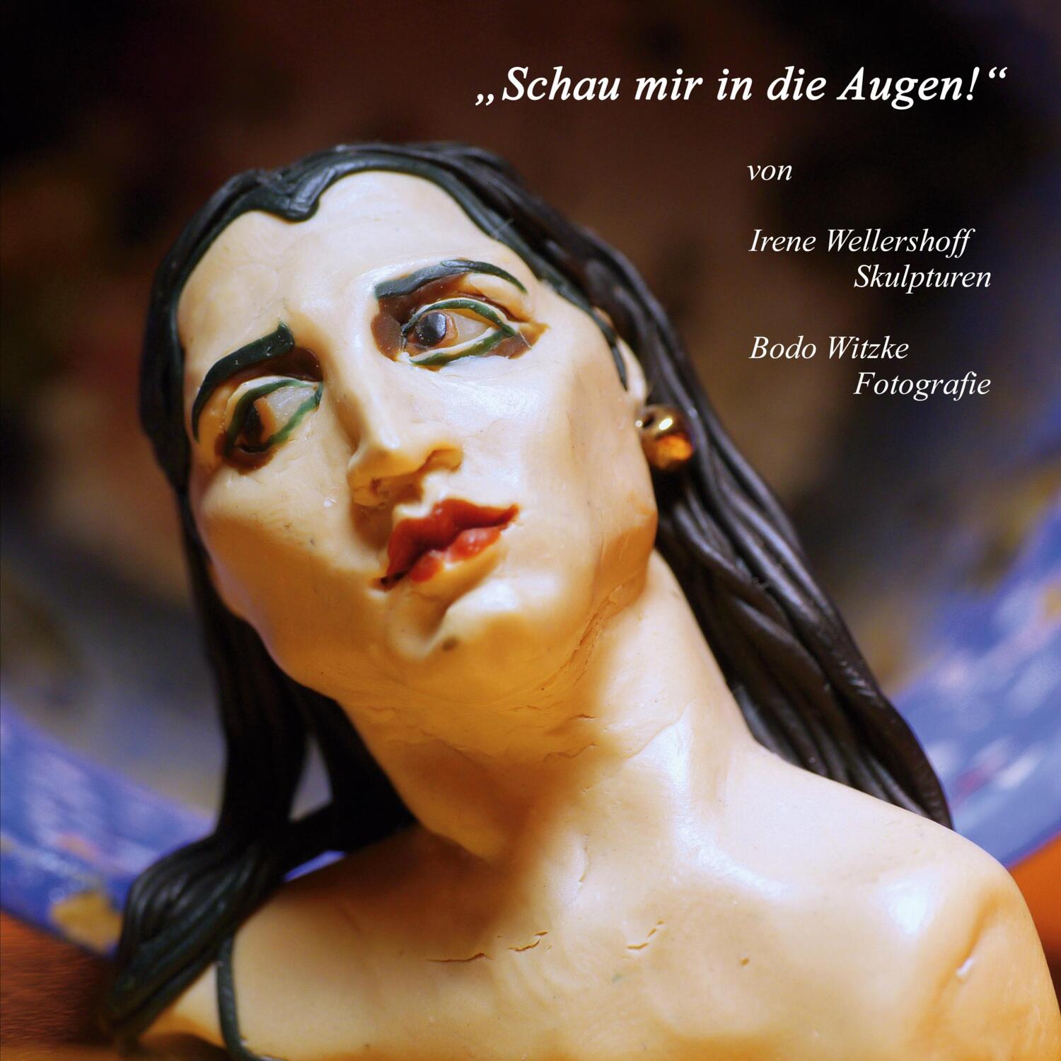 Cover: 9783754316351 | Schau mir in die Augen! | Skulpturen und Fotografie | Taschenbuch