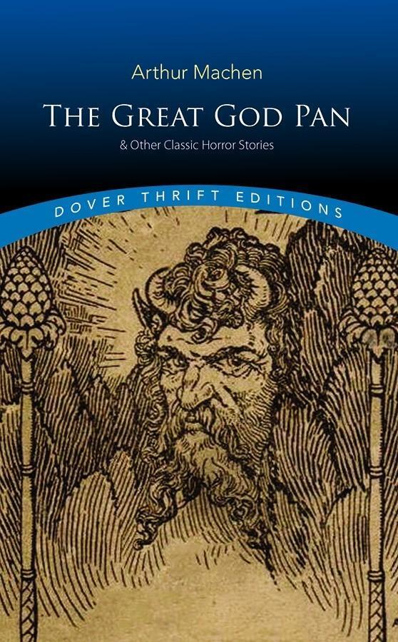 Cover: 9780486821962 | The Great God Pan & Other Classic Horror Stories | Arthur Machen