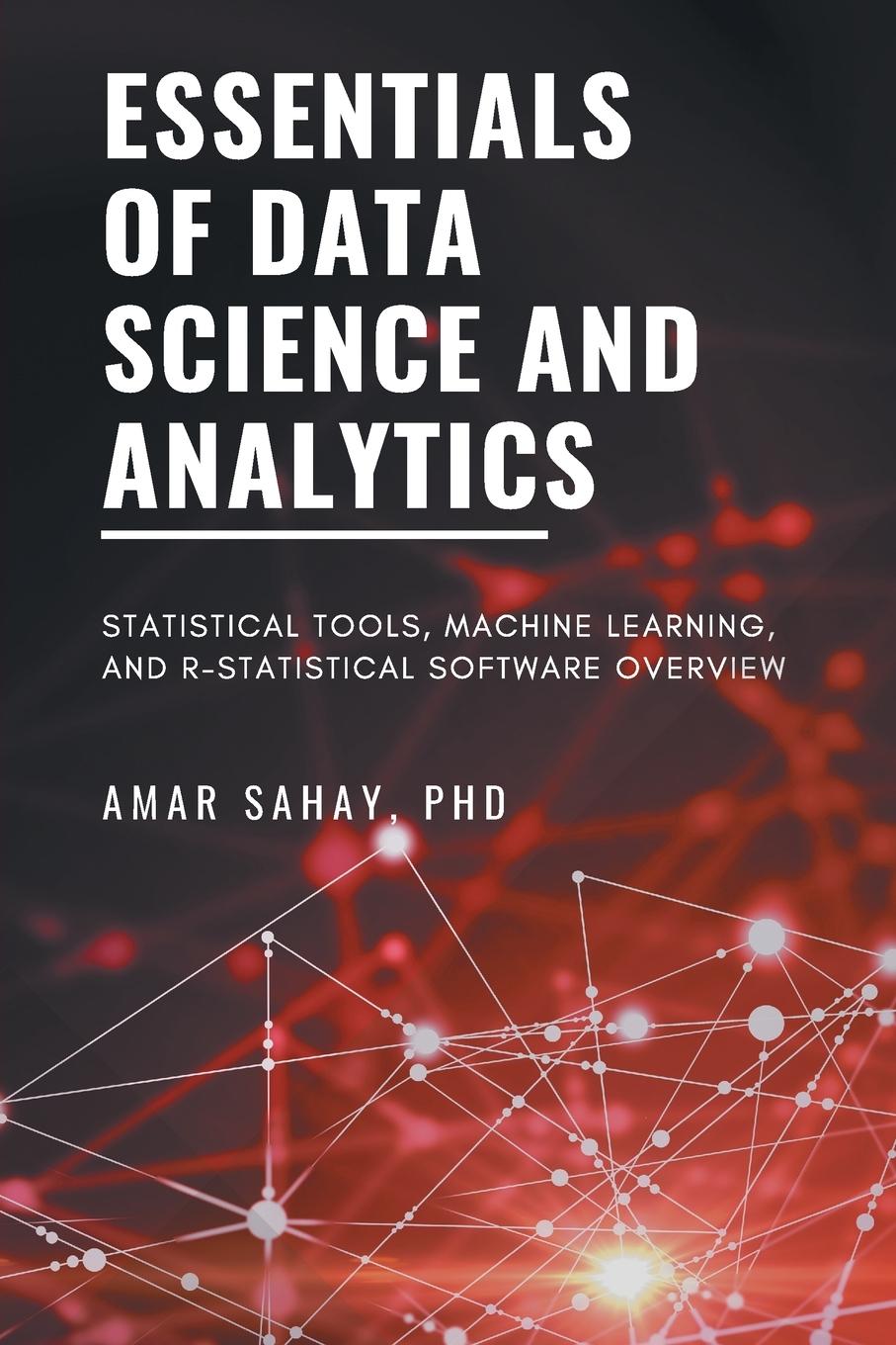 Cover: 9781631573453 | Essentials of Data Science and Analytics | Amar Sahay | Taschenbuch