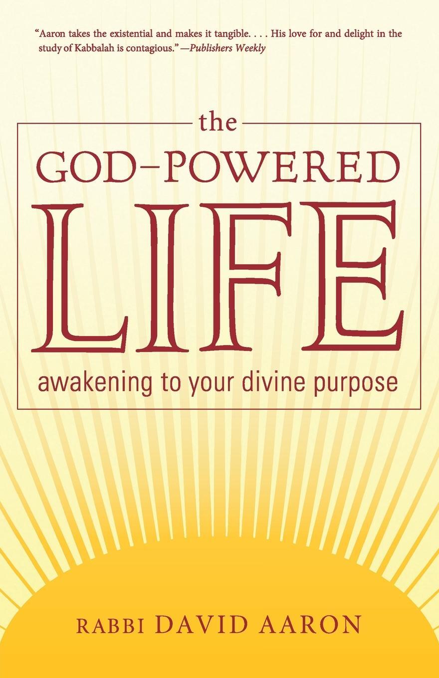 Cover: 9781590306529 | The God-Powered Life | Awakening to Your Divine Purpose | David Aaron