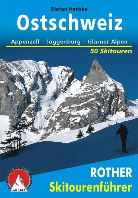 Cover: 9783763359189 | Ostschweiz | Appenzell - Toggenburg - Glarner Alpen. 50 Skitouren