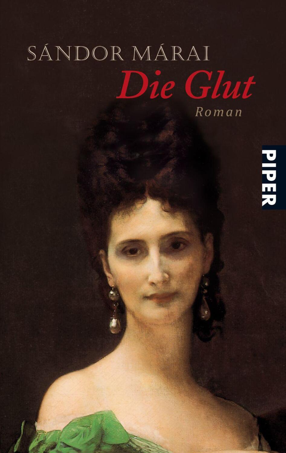 Cover: 9783492233132 | Die Glut | Sandor Marai | Taschenbuch | Deutsch | 2001 | Piper