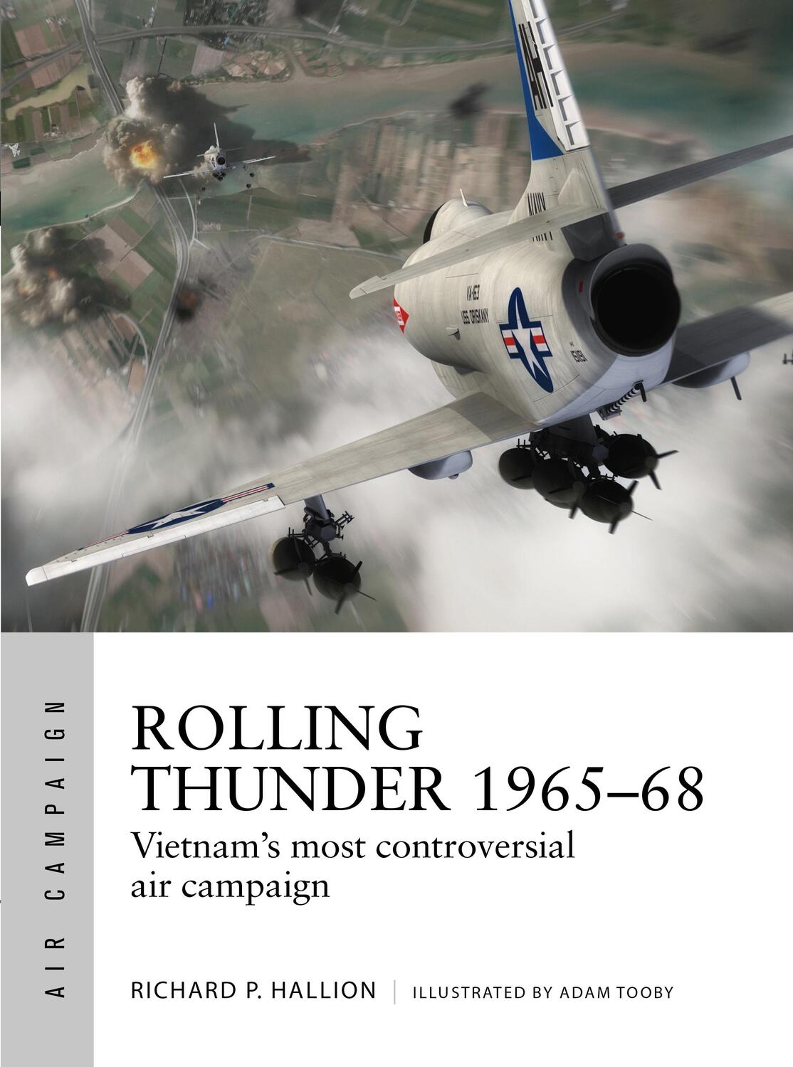 Cover: 9781472823205 | Rolling Thunder 1965-68 | Johnson's air war over Vietnam | Hallion