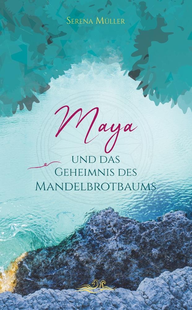 Cover: 9783754671641 | Maya und das Geheimnis des Mandelbrotbaums | Serena Müller | Buch
